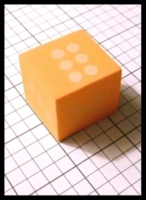 Dice : Dice - 6D - Orange Foam - Oct 2012 KC